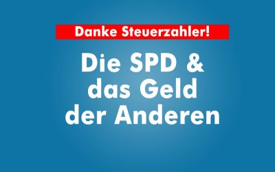Die SPD und  der Traum vom Geld der Anderen
